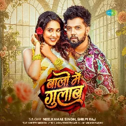 Baalo Me Gulab (Neelkamal Singh, Shilpi Raj)