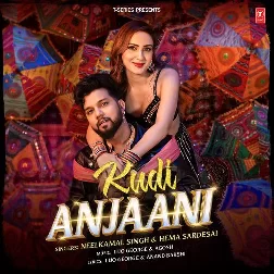 Kudi Anjani (Neelkamal Singh, Hema Sardesai) 